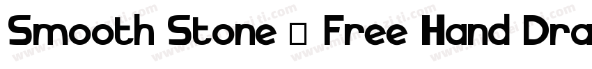 Smooth Stone – Free Hand Drawn Font字体转换